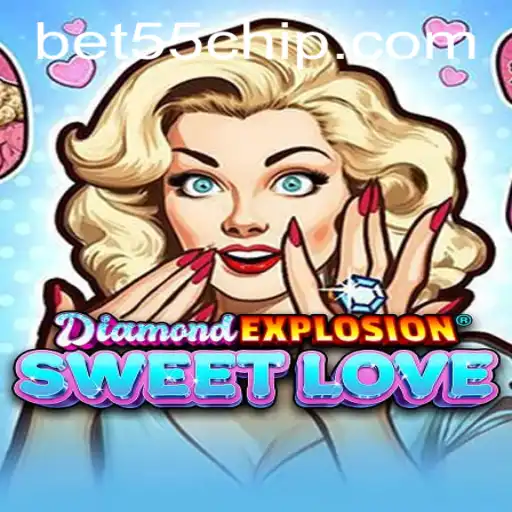 Exploring the Thrilling World of DiamondExplosionSweetLove and Its Connection to Bet55 PH Login