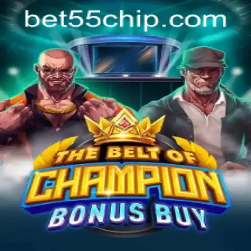 Exploring TheBeltOfChampionBonusBuy and Navigating bet55 PH Login